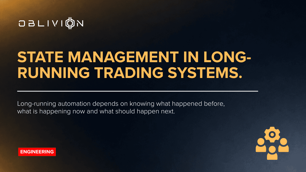 State management in long-running trading systems